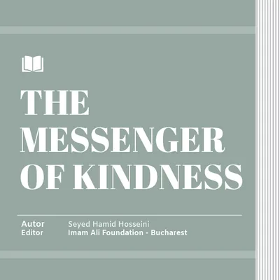 THE MESSENGER OF KINDNESS