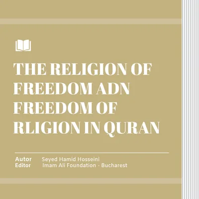 The religion of freedom and freedom of religion in quran