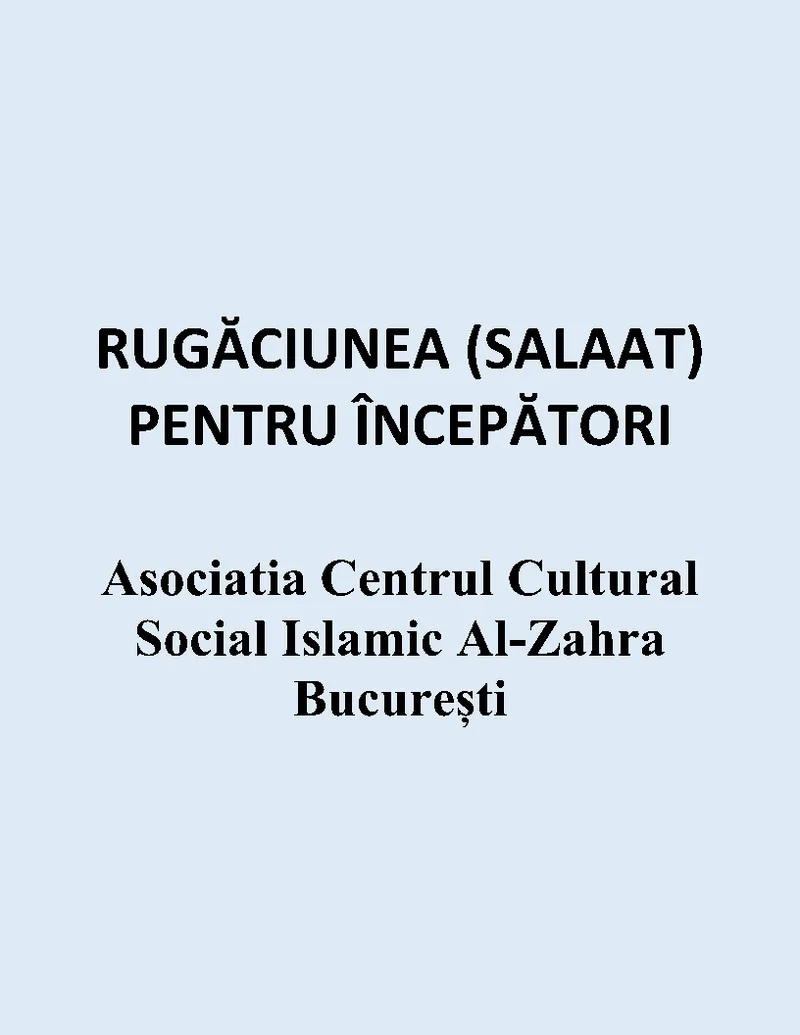 RUGĂCIUNEA (SALAAT) PENTRU ÎNCEPĂTORI
